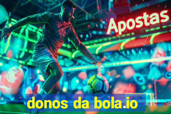 donos da bola.io